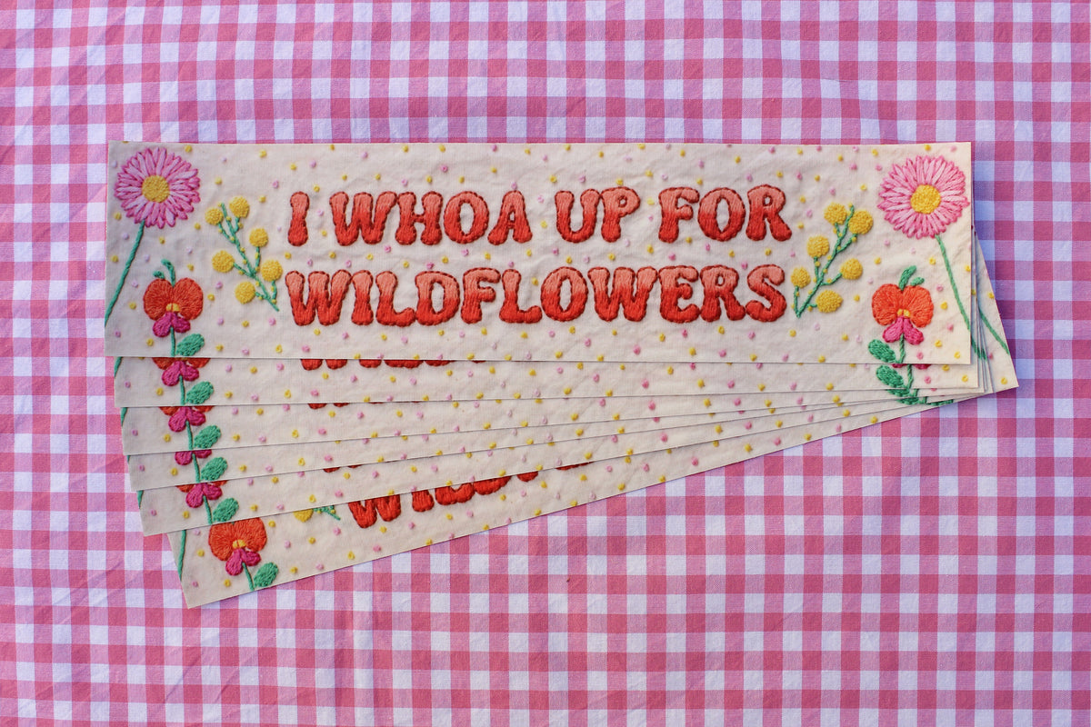 Whoa Sticker I Whoa Up For Wildflowers Bumper Sticker - Lindsay Stitches